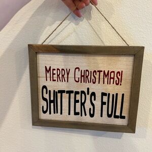 Shitters Full Sign